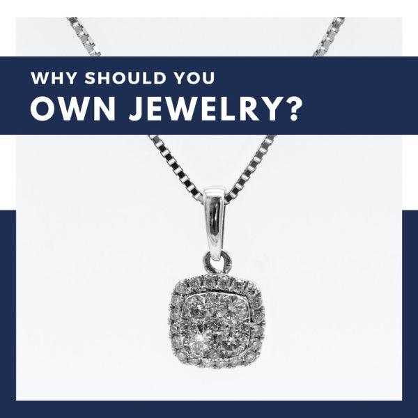 Why should you own jewelry? - Trending Silver Gifts